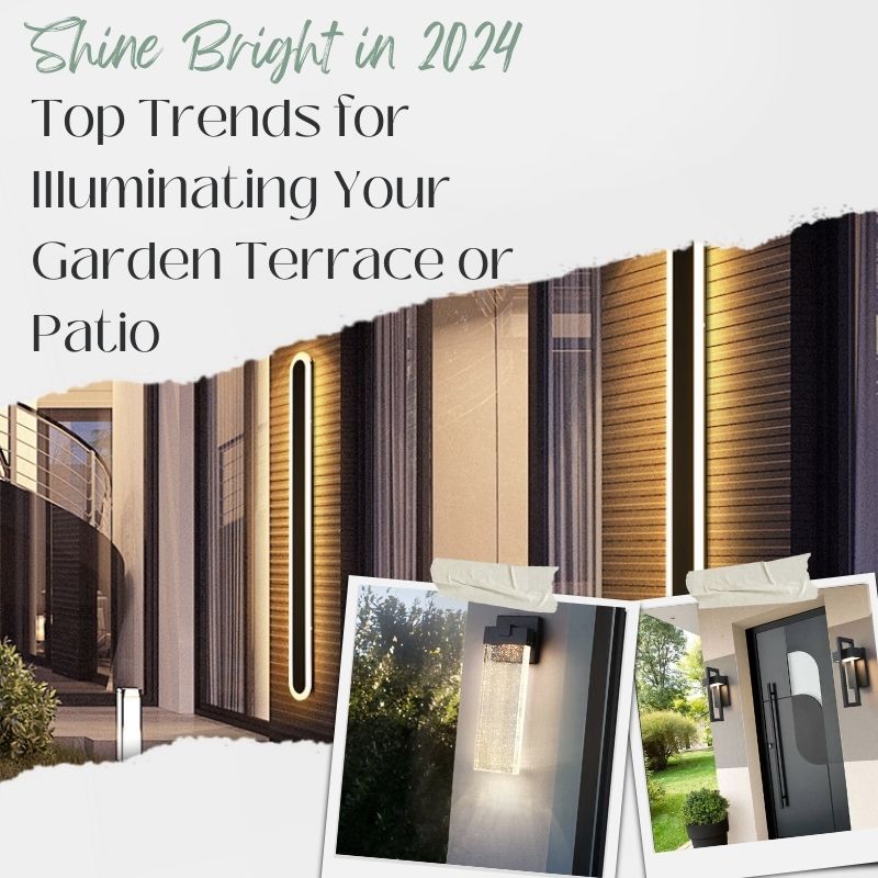 Shine Bright in 2024: Top Trends for Illuminating Your Garden Terrace or Patio - ChandeliersLife®